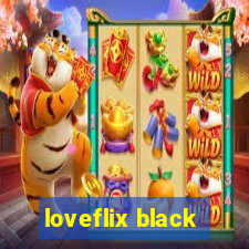 loveflix black